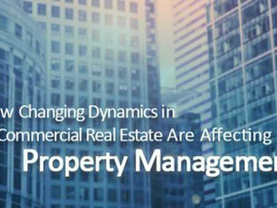 How-Changing-Dynamics-in-Commercial-Real-Estate-Are-Affecting-Property-Management-featured-image