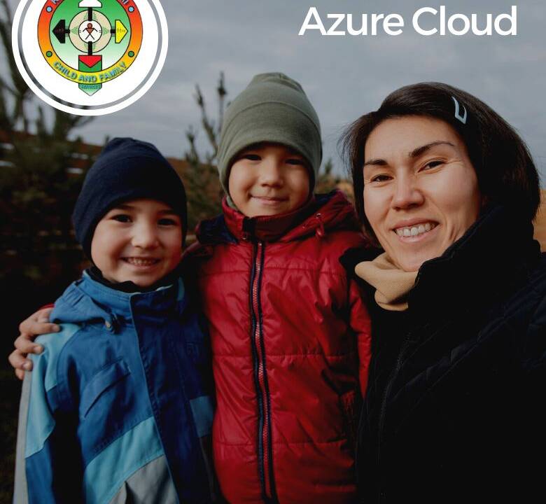 nonprofit azure cloud, indigenous child and family services